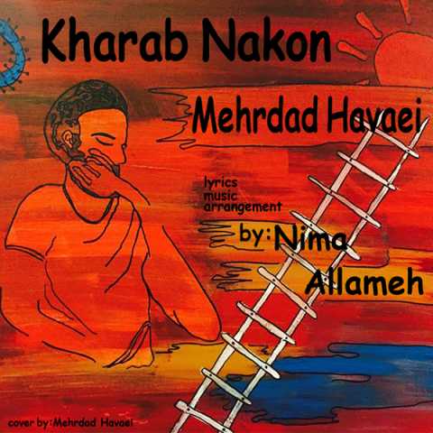 Mehrdad Havaei Ft Nima Allame Kharab Nakon